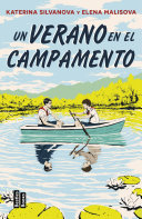 Elena Malisova, Katerina Silvanova — Un verano en el campamento