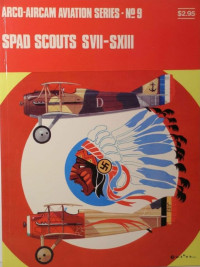 J. M. Bruce, Michael P. Proffe, Richard Ward. — Spad Scouts VIIs XIII