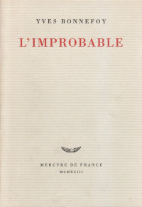 Yves Bonnefoy — L'improbable et autres essais