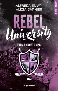 Alfreda Enwy & Alicia Garnier — Rebel University - Tome 02 (French Edition)