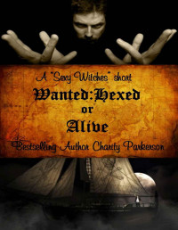 Charity Parkerson — Wanted: Hexed or Alive
