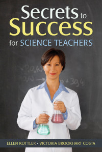 Kottler, Ellen., Costa, Victoria Brookhart. & Victoria Brookhart Costa — Secrets to Success for Science Teachers