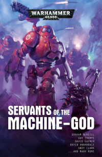 Various authors — Servants of the Machine-God