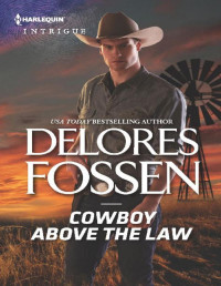 Delores Fossen — Cowboy Above the Law