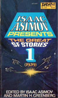 Isaac Asimov — The Great SF Stories 01 - 1939