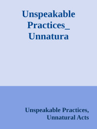  Donald Barthelme — Unspeakable Practices_ Unnatural Acts