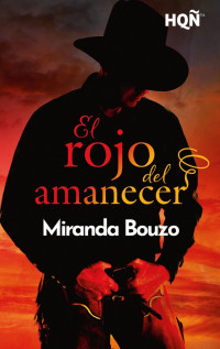 Miranda Bouzo — El rojo del amanecer