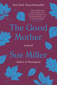 Sue Miller — Good Mother