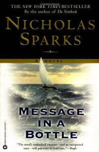 Nicholas Sparks [Sparks, Nicholas] — Message in a Bottle