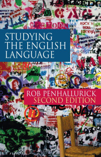 Rob Penhallurick — Studying the History of Early English (Perspectives on the English Language)