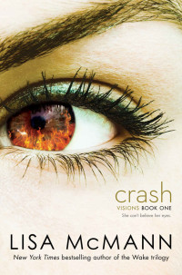 Lisa McMann — Crash (Visions Book 1)