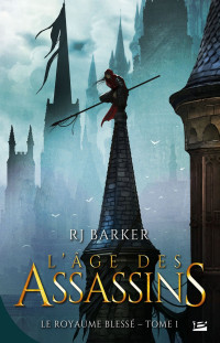 Barker, RJ — L'Âge des assassins