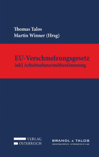 Thomas Talos;Martin Winner; — I-XXVI, 001-615, EU-Verschmelzung.indd