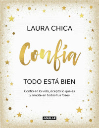 Laura Chica — Confía. Todo está bien