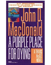 John D. MacDonald — A Purple Place for Dying