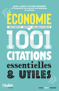 Frantz Badufle, Jean-louis Badufle — Economie, 1001 citations essentielles & utiles