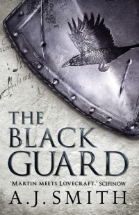 A.J. Smith — The Black Guard