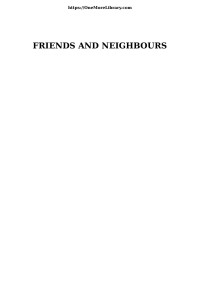 Timothy Shay Arthur  — Friends and Neighbors Or Two Ways of Living in the World