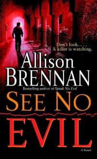 Allison Brennan — See No Evil