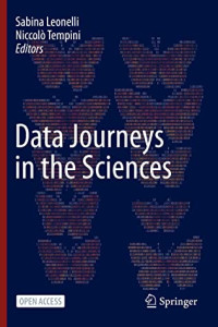 Sabina Leonelli & Niccolò Tempini [Sabina Leonelli] — Data Journeys in the Sciences