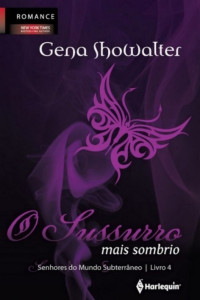 Gena Showalter [Showalter, Gena] — O Sussurro mais Sombrio