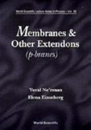 Elena Eizenberg; Yuval Ne'eman — Membranes and other extendons-(-p-branes)