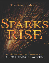 Alexandra Bracken — Sparks Rise