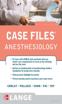 Lydia A. Conlay, Julia E. Pollock, Mary Ann Vann, Sheela Pai, Eugene C. Toy — Case Files: Anesthesiology