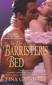 Tina Gabrielle [Gabrielle, Tina] — In the Barrister's Bed