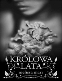 MARR MELISSA — Krolowa lata #1 Krolowa lata