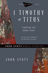 John Stott;Lin Johnson; & John R. W. Stott & Lin Johnson — 1 Timothy & Titus