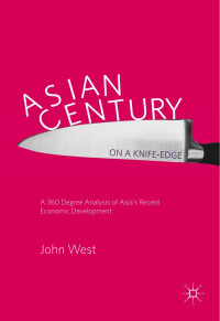 John West — Asian Century… on a Knife-edge