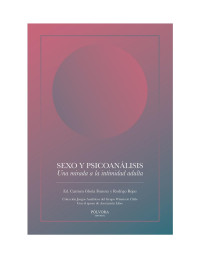 Carmen Gloria Fenieux — Sexo y PsicoanÁlisis. Una mirada a la intimidad adulta