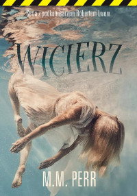 M. M. Perr — Wicierz