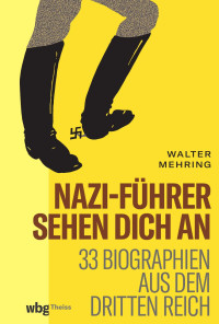 Mehring Walter — Nazi-Führer Sehen Dich An