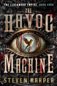 Steven Harper — The Havoc Machine