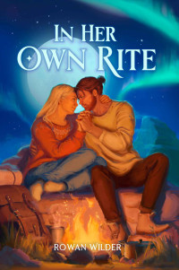 Rowan Wilder — In Her Own Rite