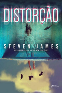 Steven James [James, Steven] — Distorção
