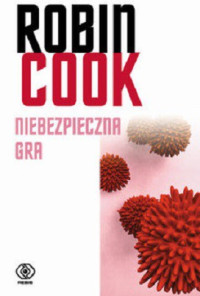 Robin Cook — Niebezpieczna Gra