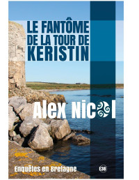 Nicol, Alex — Le fantôme de la Tour de Keristin