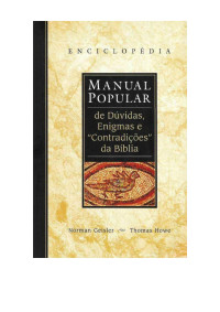 Norman Geisler - Tomas Howe — Manual popular de dúvidas, enigmas e "contradições" da Bíblia