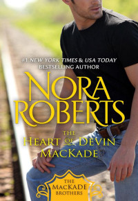 Nora Roberts — The Heart of Devin MacKade