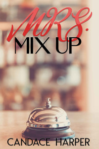 Candace Harper — Mrs. Mix Up