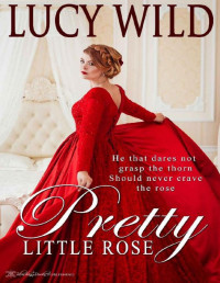 Lucy Wild [Wild, Lucy] — Pretty Little Rose