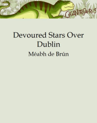 Méabh de Brún — Devoured Stars Over Dublin