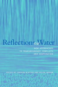 Blatter, Joachim; Ingram, Helen M. — Reflections On Water