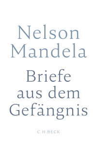 Nelson Mandela;Sahm Venter; — Briefe aus dem Gefngnis