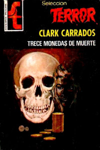 Clark Carrados — Trece monedas de muerte