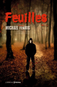 Michael Fenris [Fenris, Michael] — Feuilles