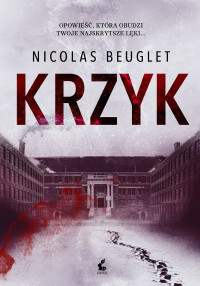 Nicolas Beuglet — Krzyk